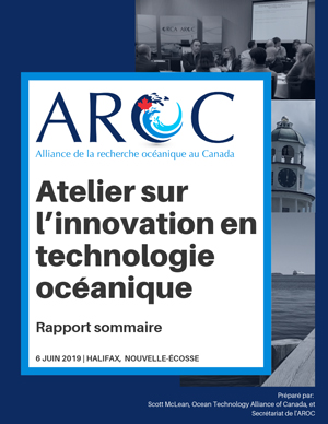 Atelier de l’AROC sur l’innovation en technologie océanique – Rapport sommaire