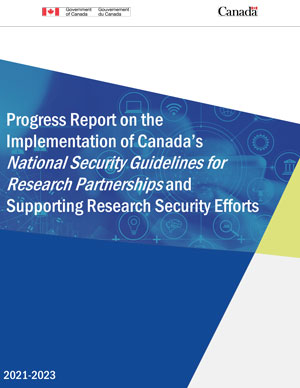 Progress Report on the Implementation of Canada’s National Security Guidelines for Research Partnerships and Supporting Research Security Efforts