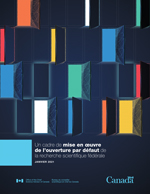 Un cadre de mise en œuvre de l’ouverture par défaut de la recherche scientifique fédérale (Janvier 2021)