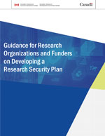 Guidance for Research Organizations and Funders on Developing a Research Security Plan Guidance for Research Organizations and Funders on Developing a Research Security Plan
